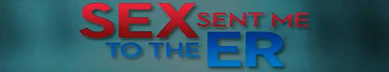 Sex Sent Me To The ER S01E16 HDTV x264-YesTV Sex Sent Me To The ER S01E16 HDTV x264-YesTV