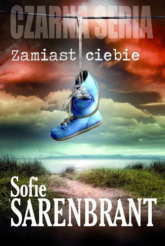 Sofie Sarenbrant - Zamiast ciebie Sofie Sarenbrant - Zamiast ciebie