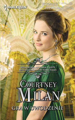 Courtney Milan - Gra w uwodzenie Courtney Milan - Gra w uwodzenie