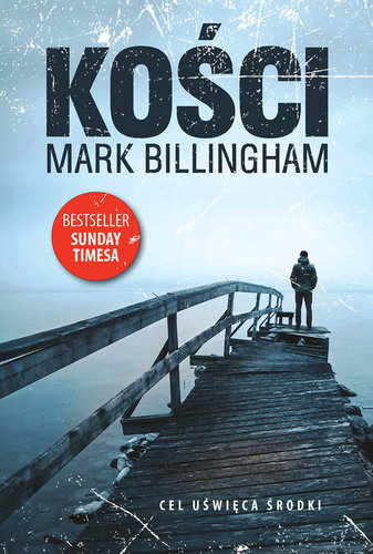 Mark Billingham - Kości Mark Billingham - Kości