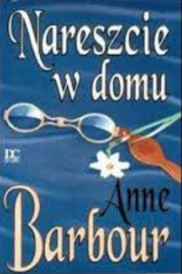 Anne Barbour - Nareszcie w domu Anne Barbour - Nareszcie w domu