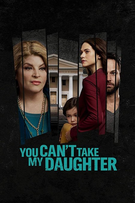 You Can't Take My Daughter (2020) 720p WEBRIip x264 AAC-ETRG