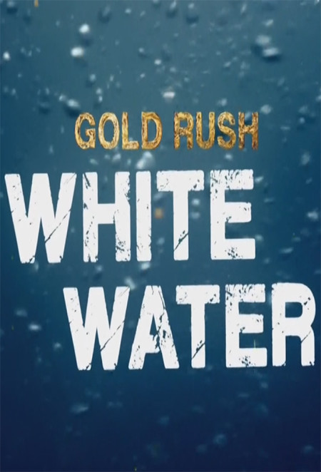 Gold Rush White Water S03E00 On the Brink iNTERNAL WEB h264-ROBOTS