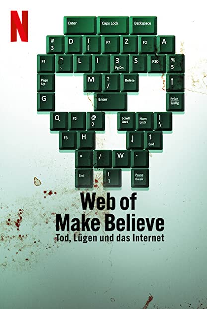 Web of Make Believe Death Lies and the Internet S01E02 WEBRip x264-XEN0N
