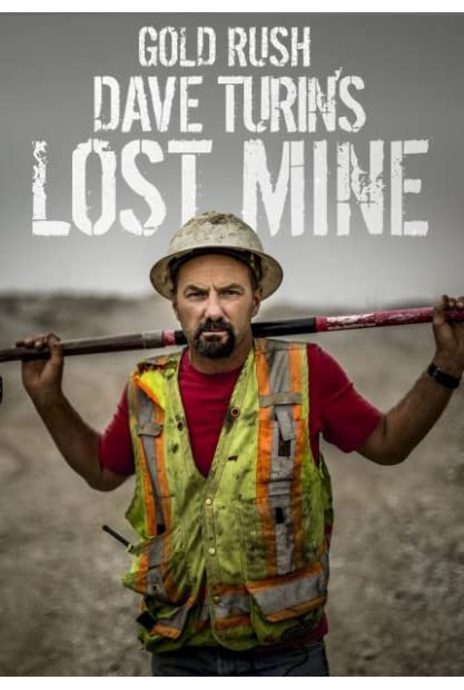 Gold Rush Dave Turins Lost Mine S04E06 WEBRip x264-XEN0N