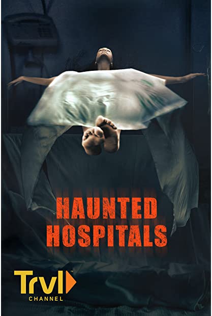 Haunted Hospitals S04E01 WEBRip x264-XEN0N