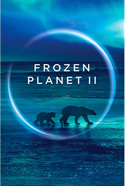 Frozen Planet II S01 COMPLETE 720p AMZN WEBRip x264-GalaxyTV