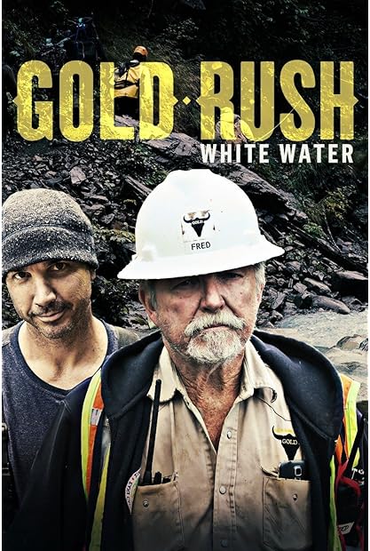 Gold Rush White Water S08E05 Fred Hurt Forever AMZN WEB-DL DDP2 0 H 264-NTb